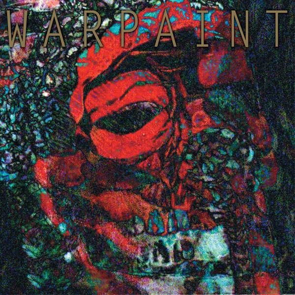 Warpaint – The Fool&nbsp;(2010)