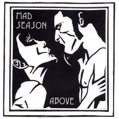 Mad Season – Above&nbsp;(1995)