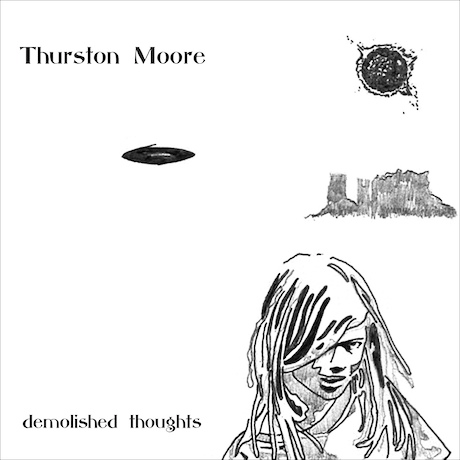 Thurston Moore – Demolished Thoughts&nbsp;(2011)