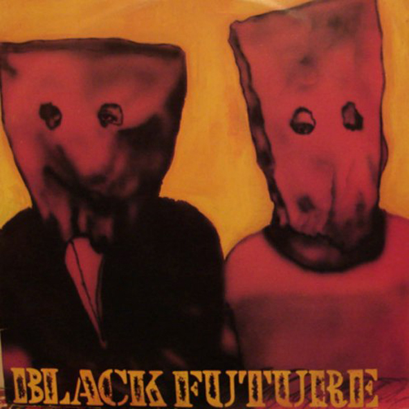 Black Future – Eu Sou O Rio&nbsp;(1988)