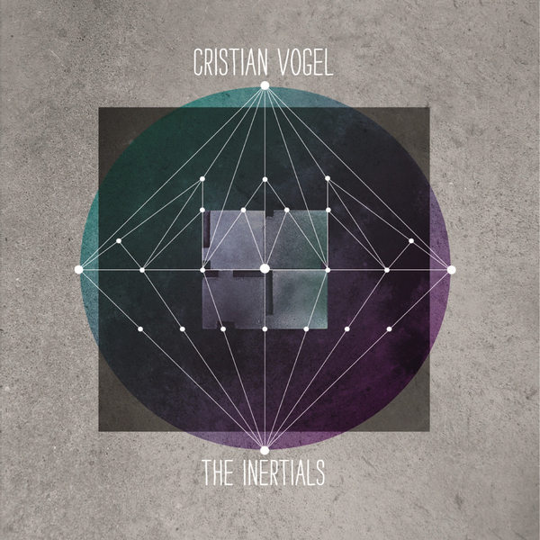 Cristian Vogel – The Inertials&nbsp;(2012)