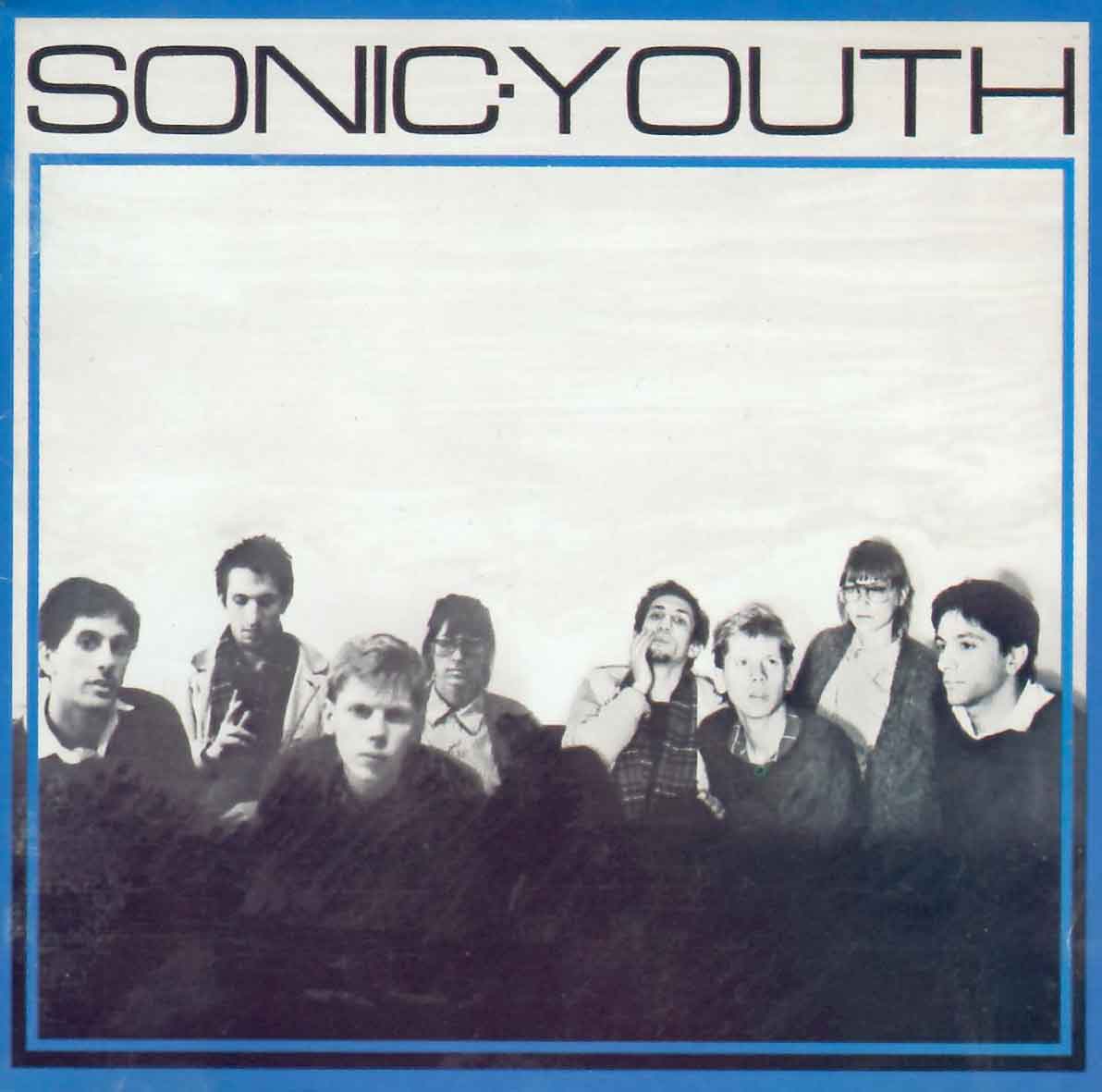 Sonic Youth、No Wave、No New York関連のオリジナル Sonic Youth – Sonic Youth (1982) – PEQUENOS CLÁSSICOS PERDIDOS