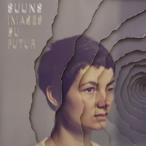 Suuns – Images Du Futur&nbsp;(2013)