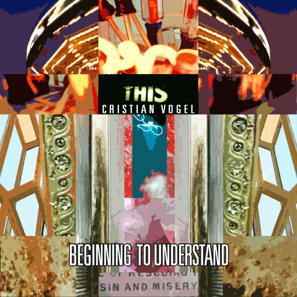 Cristian Vogel –  Beginning To Understand (2015&nbsp;Remaster)