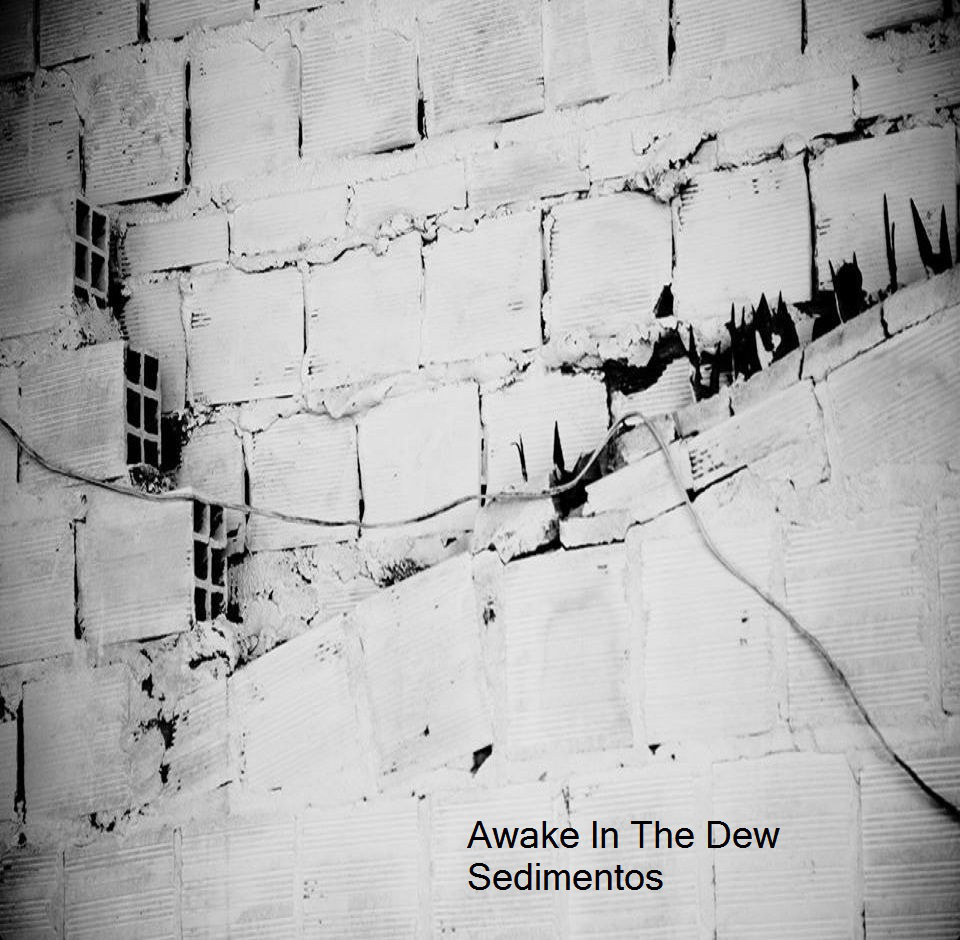 Awake In The Dew – Sedimentos&nbsp;(2015)