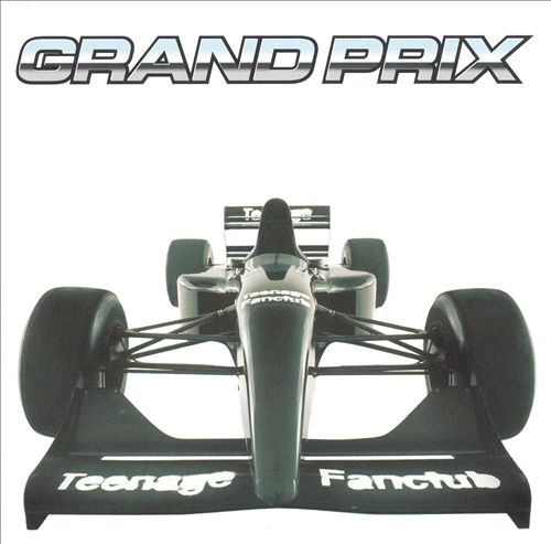 Teenage Fanclub – Grand Prix&nbsp;(1995)