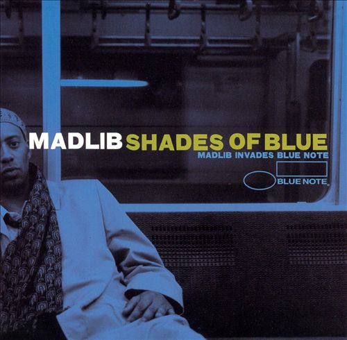 Madlib – Shades Of Blue (2003) – PEQUENOS CLÁSSICOS PERDIDOS
