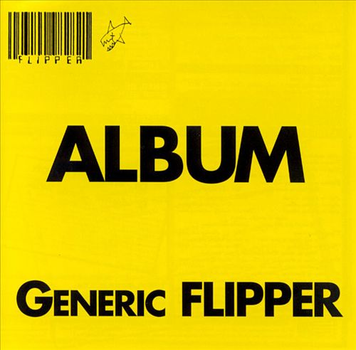 Flipper – Album — Generic Flipper&nbsp;(1982)