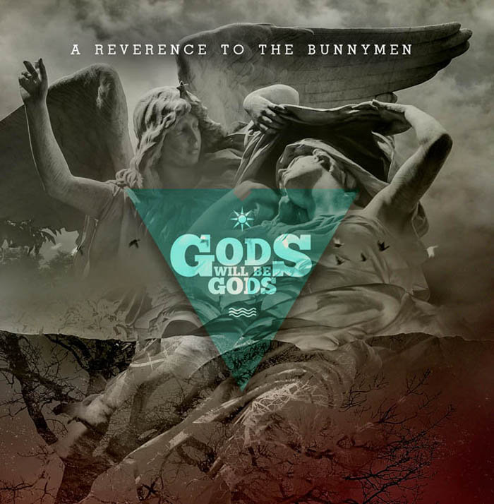 VA: Gods Will Be Gods – A Reverence To The&nbsp;Bunnymen