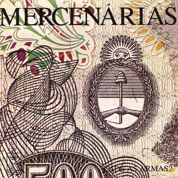 Mercenárias – Cadê As Armas?&nbsp;(1986)