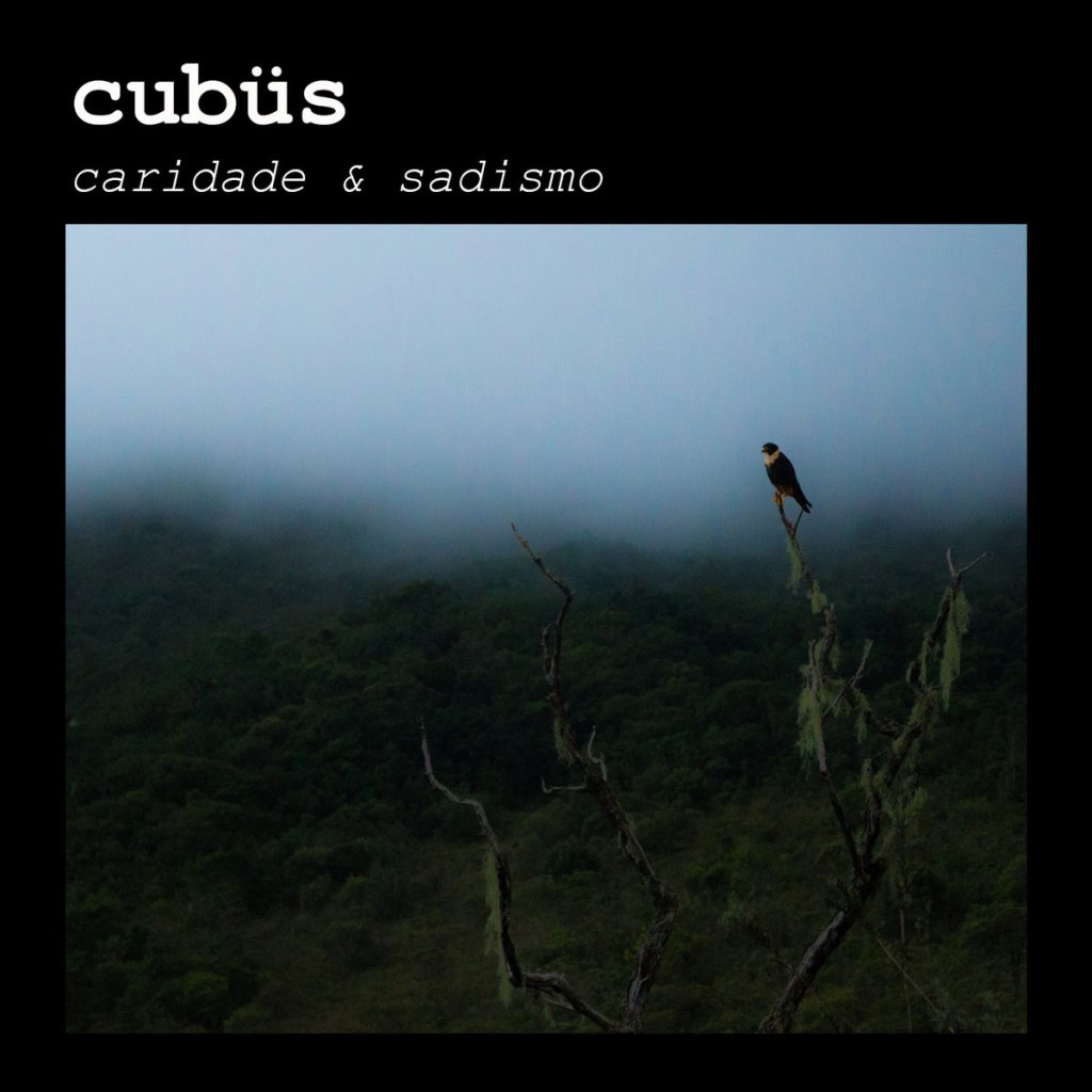 Cubüs –  Caridade & Sadismo&nbsp;(2016)