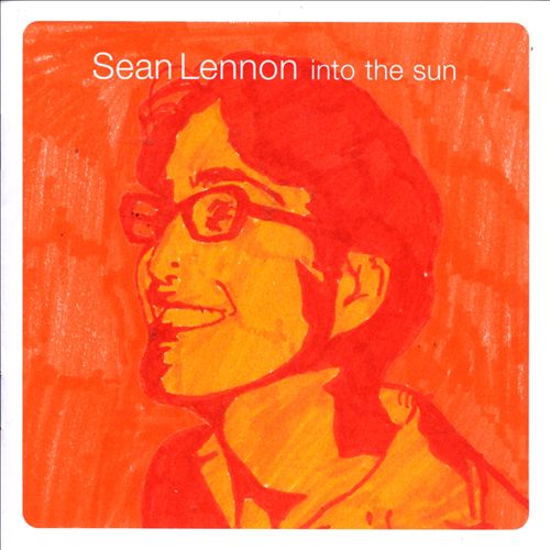 Sean Lennon – Into The Sun (1998) – PEQUENOS CLÁSSICOS PERDIDOS
