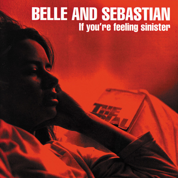 Belle And Sebastian – If You’re Feeling Sinister&nbsp;(1996)