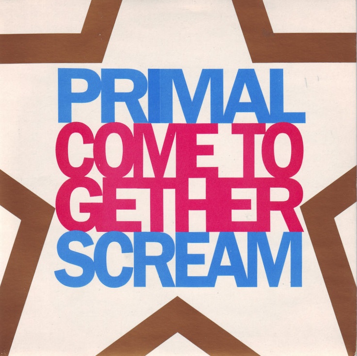 Canções Da Vida: Come Together (Primal Scream /&nbsp;1990)
