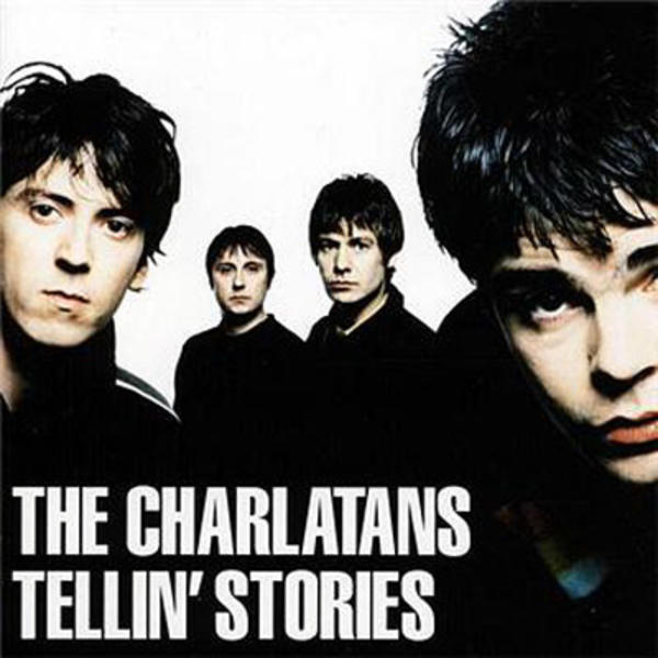 The Charlatans – Tellin' Stories (1997) – PEQUENOS CLÁSSICOS PERDIDOS