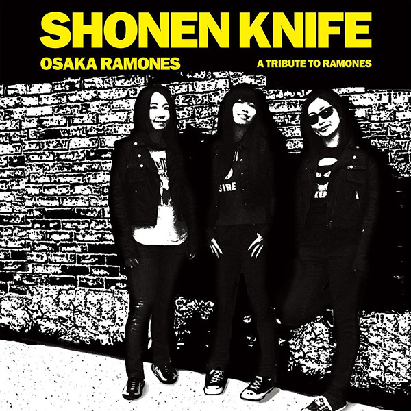 Shonen Knife – Osaka Ramones&nbsp;(2011)