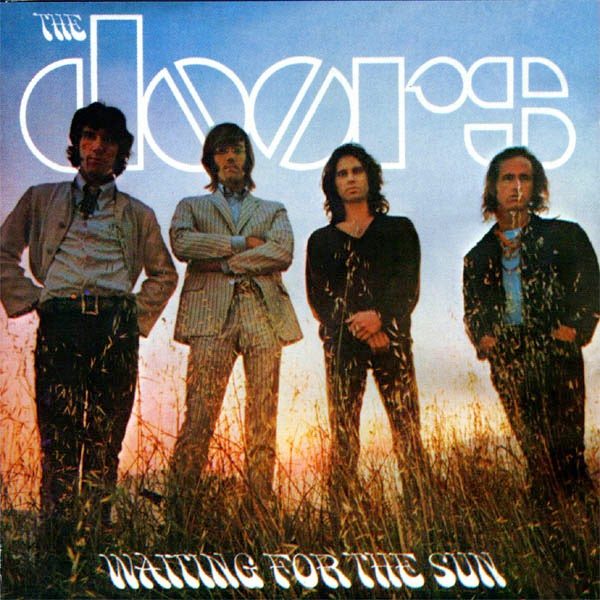 IT CAME FROM BENEATH / THE LAST SUN デスコア The Doors – Waiting For The Sun (1968) – PEQUENOS CLÁSSICOS PERDIDOS