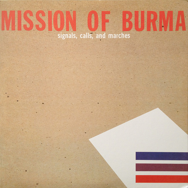 Mission of Burma – Signals, Calls and Marches&nbsp;(1981)
