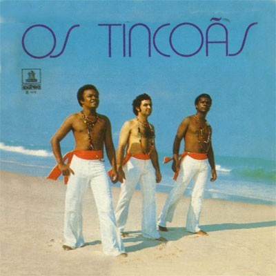 Os Tincoãs – Os Tincoãs&nbsp;(1973)